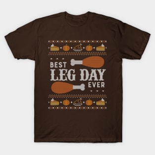 Best Leg Day Ever, Ugly Thanksgiving Sweater T-Shirt